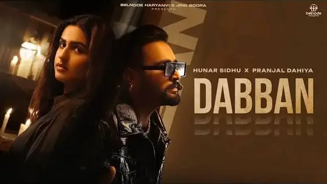 Dabban Lyrics - Hunar Sidhu